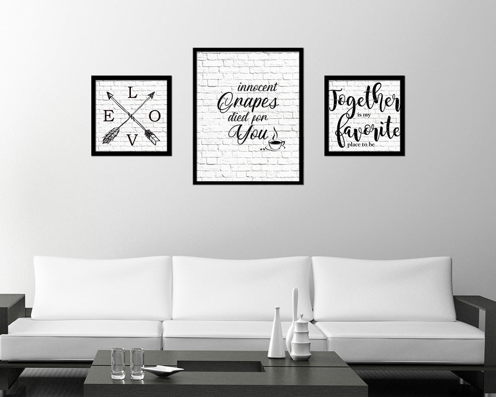 Innocent grapes died for you Quote Framed Artwork Print Wall Decor Art Gifts
