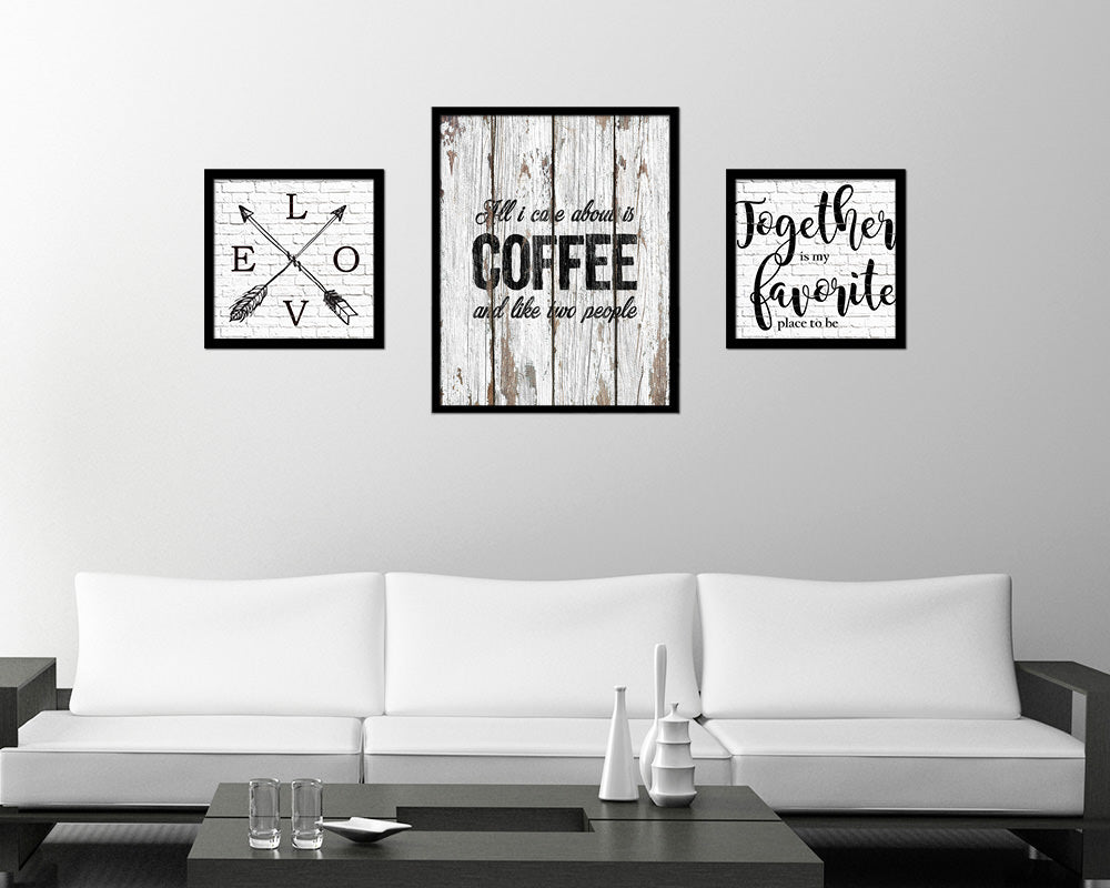All I care about is coffee and like two people Quote Framed Artwork Print Wall Decor Art Gifts
