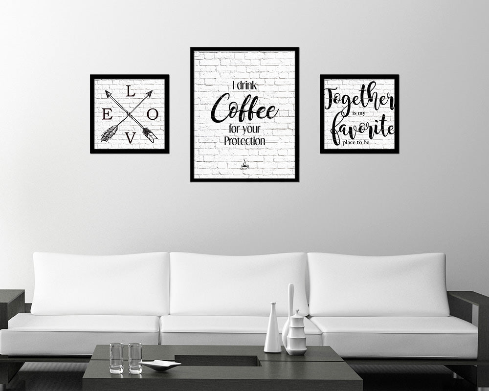 I drink coffee for your protection Quote Framed Artwork Print Wall Decor Art Gifts