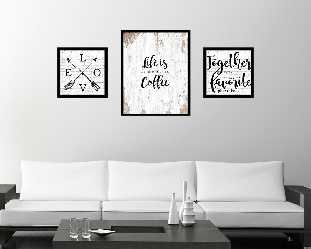 Life is too short for bad coffee Quote Framed Artwork Print Wall Decor Art Gifts