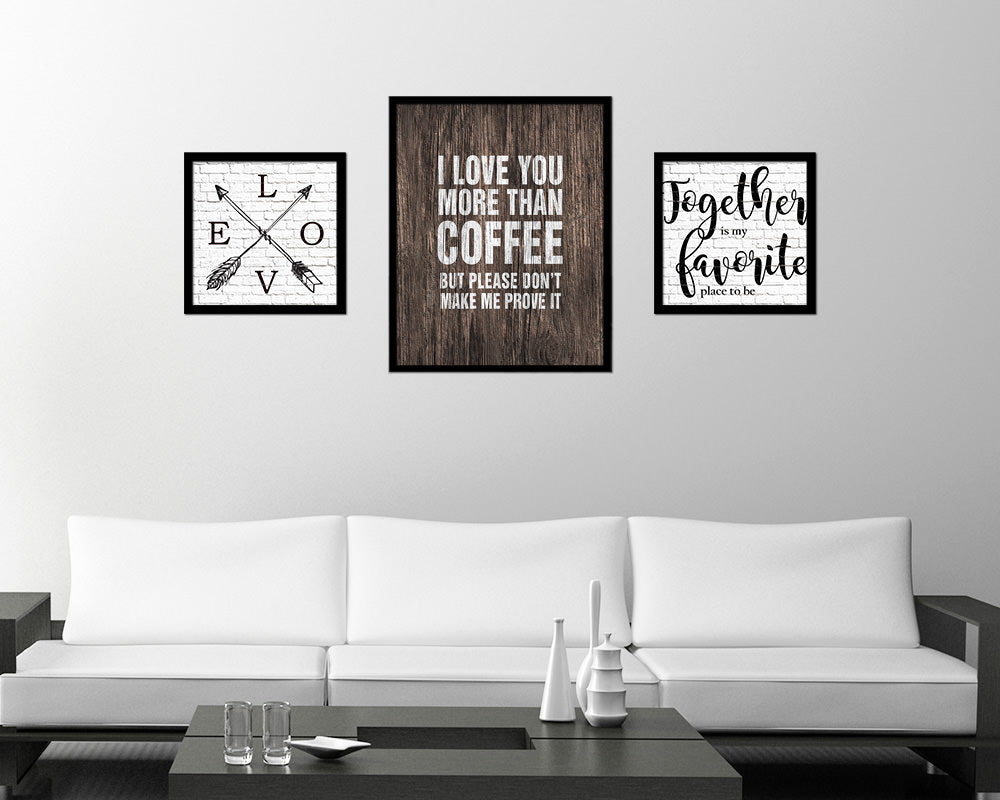 I love you more than coffee Quote Framed Artwork Print Wall Decor Art Gifts