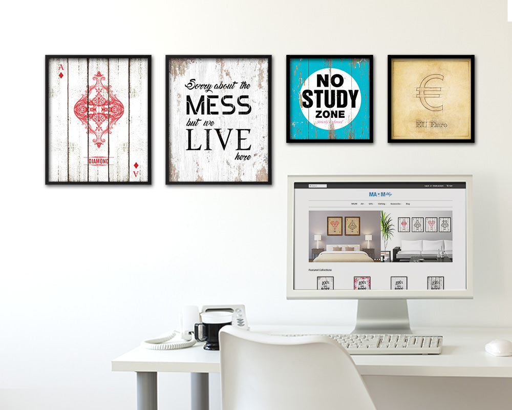 Sorry about the mess but we live here Quote Framed Print Home Decor Wall Art Gifts