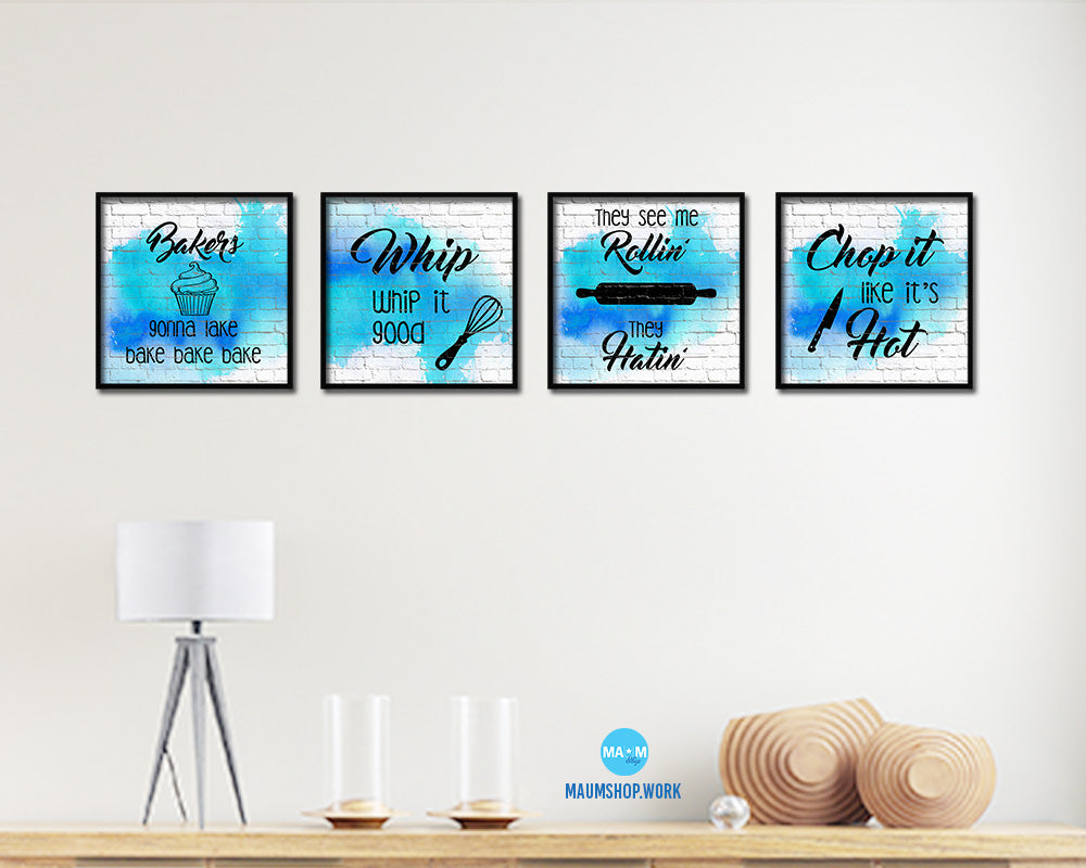 Bakers gonna lake bake bake bake Quote Framed Print Home Decor Wall Art Gifts