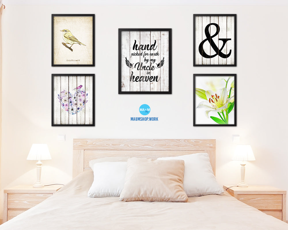 Hand picked for earth by our uncle in heaven Quote Framed Print Wall Art Decor Gifts