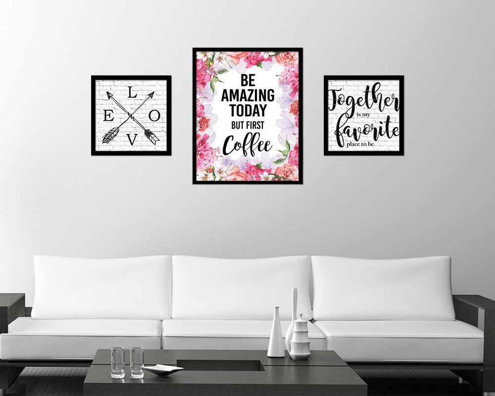 Be amazing today but first coffee Quote Framed Artwork Print Wall Decor Art Gifts