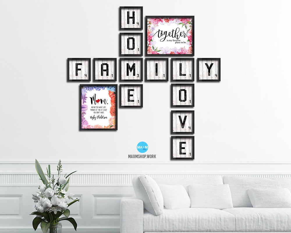 Mom no matter what life throws at you at least you don't have ugly children Mother's Day Framed Print Home Decor Wall Art Gifts