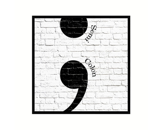 Semicolon Punctuation Symbol Framed Print Home Decor Wall Art Teacher Gifts