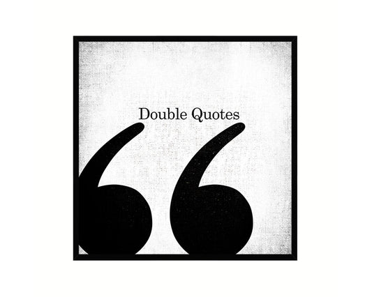 Double Quotes Punctuation Symbol Framed Print Home Decor Wall Art Teacher Gifts