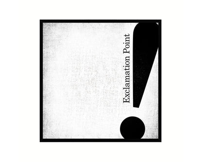 Exclamation Punctuation Symbol Framed Print Home Decor Wall Art Teacher Gifts