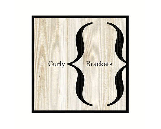 Curly Brackets Punctuation Symbol Framed Print Home Decor Wall Art Teacher Gifts