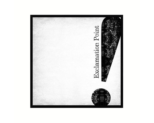 Exclamation Punctuation Symbol Framed Print Home Decor Wall Art Teacher Gifts