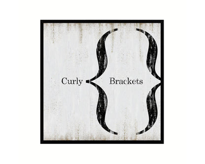 Curly Brackets Punctuation Symbol Framed Print Home Decor Wall Art Teacher Gifts