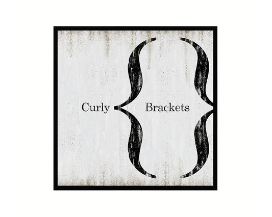 Curly Brackets Punctuation Symbol Framed Print Home Decor Wall Art Teacher Gifts