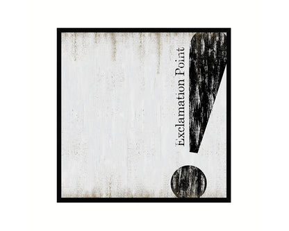 Exclamation Punctuation Symbol Framed Print Home Decor Wall Art Teacher Gifts