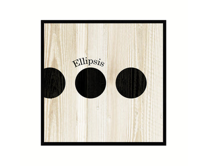 Ellipsis Punctuation Symbol Framed Print Home Decor Wall Art Teacher Gifts