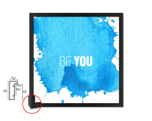 Be You Quote Framed Print Home Decor Wall Art Gifts
