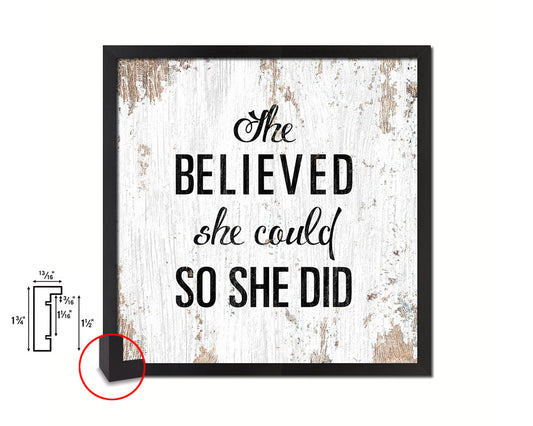 She believed she could so she did Quote Framed Print Home Decor Wall Art Gifts