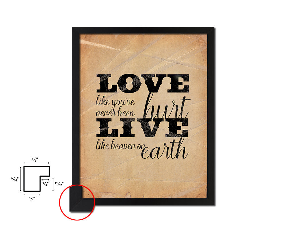 Love like you've never been hurt Quote Paper Artwork Framed Print Wall Decor Art
