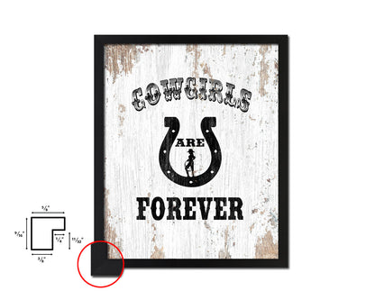 Cowgirls are forever Quote Framed Artwork Print Home Decor Wall Art Gifts