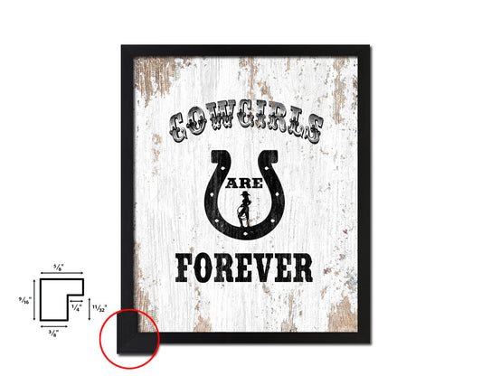 Cowgirls are forever Quote Framed Artwork Print Home Decor Wall Art Gifts