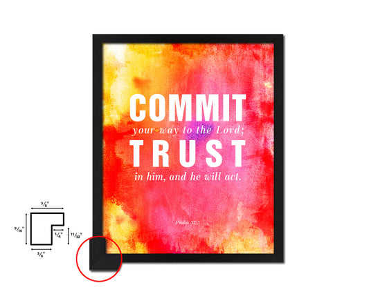 Commit your way to the Lord Quote Wood Framed Print Home Decor Wall Art Gifts