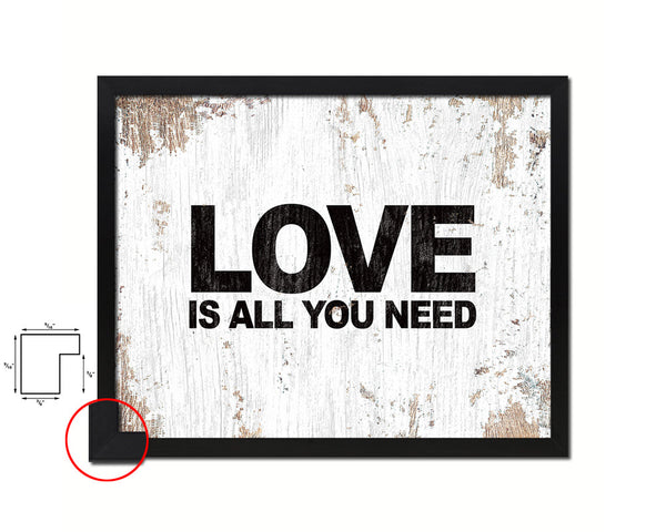 Love is all you need Quote Framed Print Home Decor Wall Art Gifts