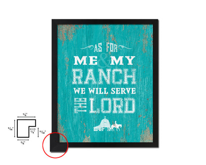 As for me & my ranch, we will serve the Lord Quote Framed Print Home Decor Wall Art Gifts