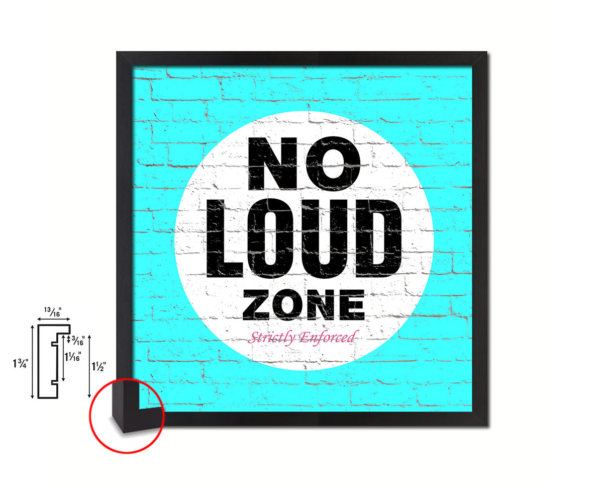 No Loud Zone Shabby Chic Sign Wood Framed Art Paper Print Wall Decor Gifts
