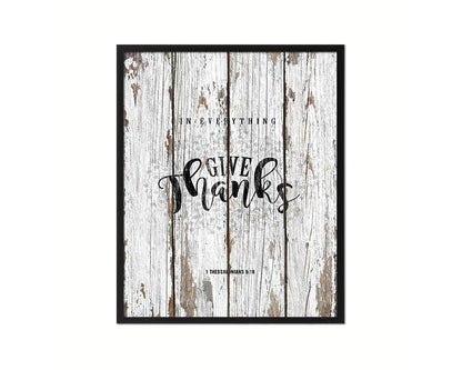 In everything give thanks, 1 Thessalonians 5:18 Quote Framed Print Home Decor Wall Art Gifts