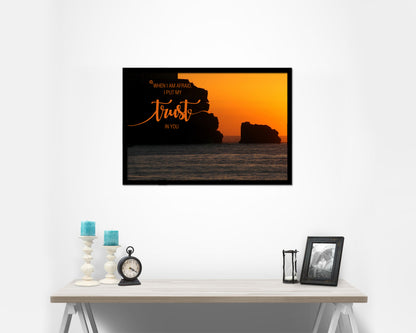When I am afraid I put my trust in you Bible Verse Scripture Framed Print Wall Decor Art Gifts
