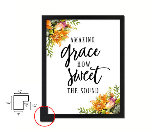 Amazing grace how sweet the sound Quote Framed Print Home Decor Wall Art Gifts