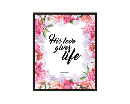 His love gives life, John 10:10-11 Quote Wood Framed Print Home Decor Wall Art Gifts
