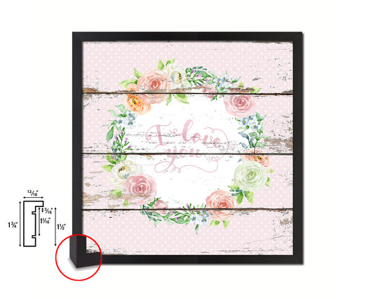 I love you Quote Framed Print Home Decor Wall Art Gifts