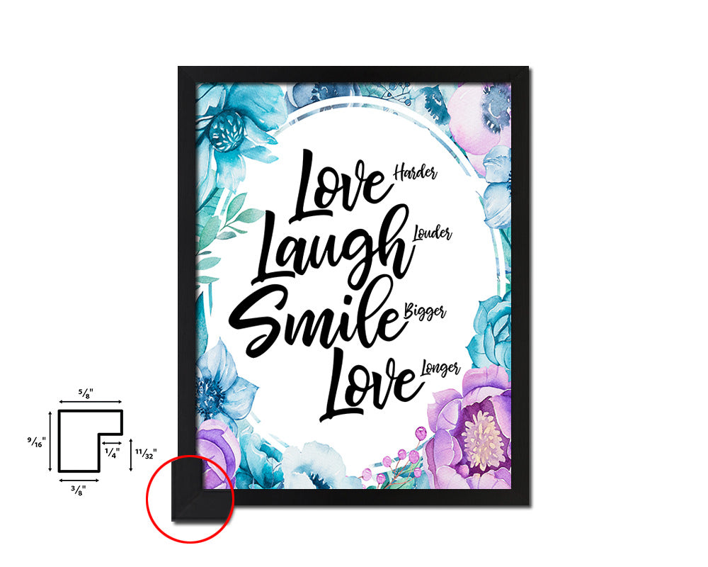 Love harder laugh louder smile bigger Quote Boho Flower Framed Print Wall Decor Art