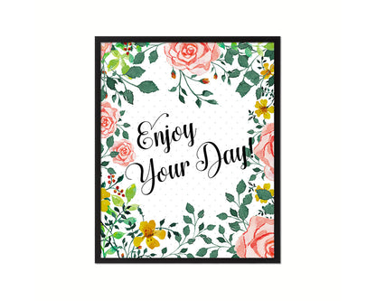 Enjoy your day Quote Wood Framed Print Home Decor Wall Art Gifts