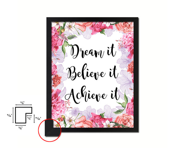 Dream it Believe it Achieve it Quote Framed Print Home Decor Wall Art Gifts