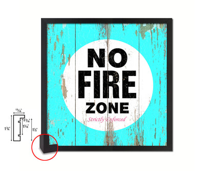 No Fire Zone Shabby Chic Sign Wood Framed Art Paper Print Wall Decor Gifts