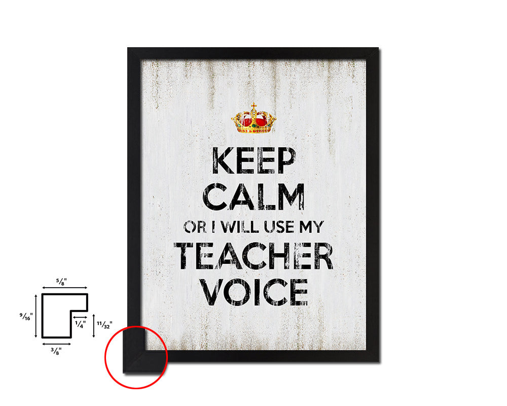 Keep calm or I will use my teacher voice Quote Wood Framed Print Wall Decor Art