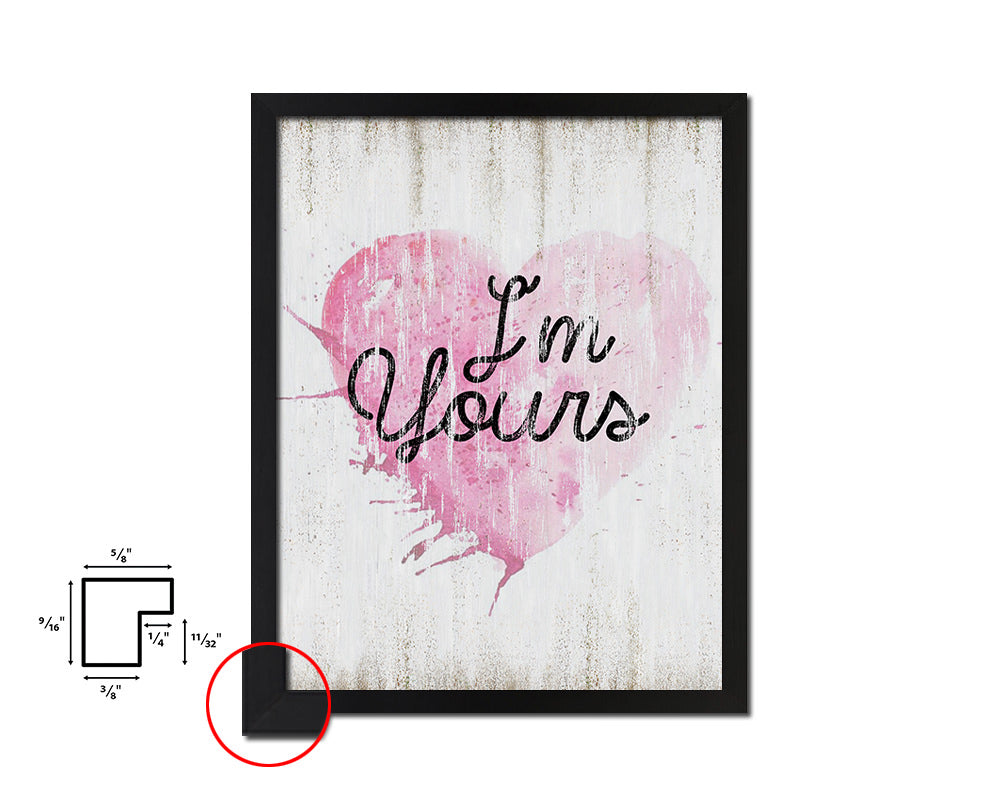 I'm yours Quote Wood Framed Print Wall Decor Art