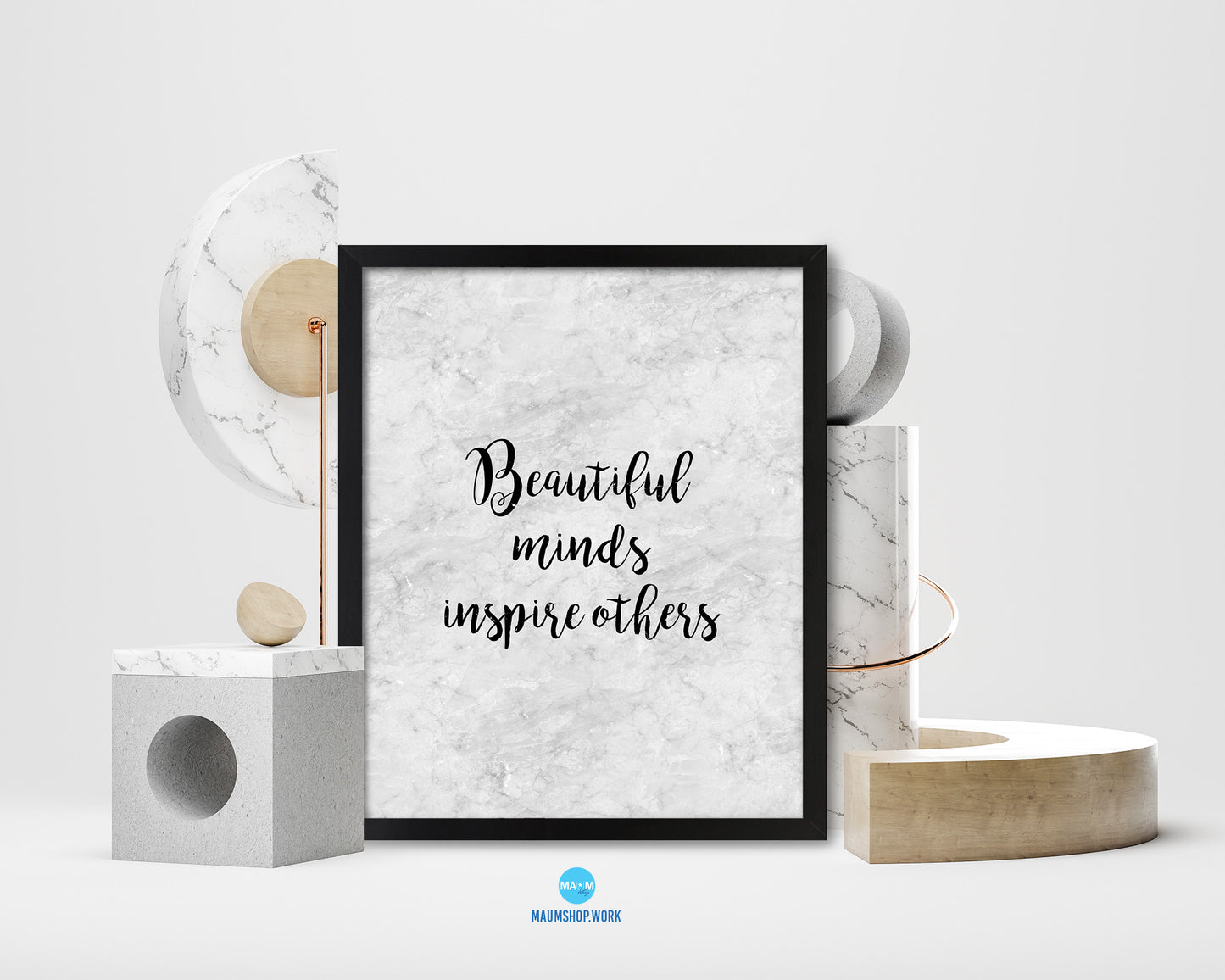 Beautiful minds inspire others Inspirational Quote Framed Print Wall Art Decor Gifts