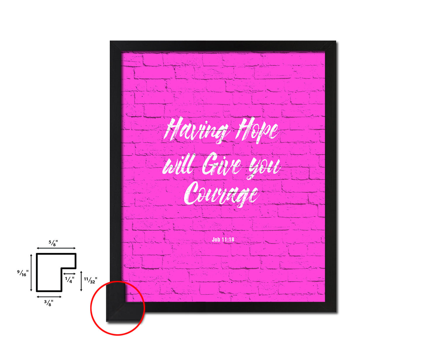 Having hope will give you courage, Job 11:18 Quote Framed Print Home Decor Wall Art Gifts