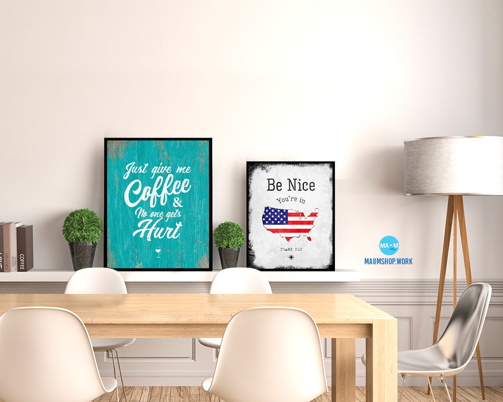 Just give me coffee and no one gets hurt Quotes Framed Print Home Decor Wall Art Gifts