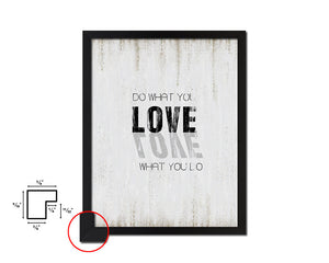 Do what you Love, Love what you do Quote Wood Framed Print Wall Decor Art