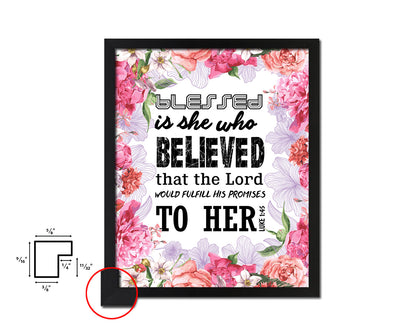 Blessed is she who believed that the Lord Quote Wood Framed Print Home Decor Wall Art Gifts