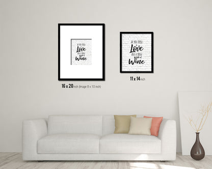 All you need is love and a good bottle Quote Wood Framed Print Wall Decor Art Gifts