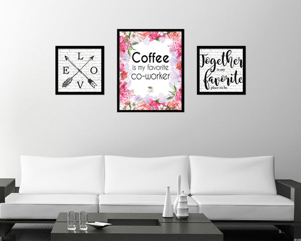 Coffee is my favorite co-worke Quote Framed Artwork Print Wall Decor Art Gifts