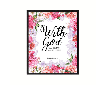 With God all things are possible, Matthew 19:26 Quote Framed Print Home Decor Wall Art Gifts