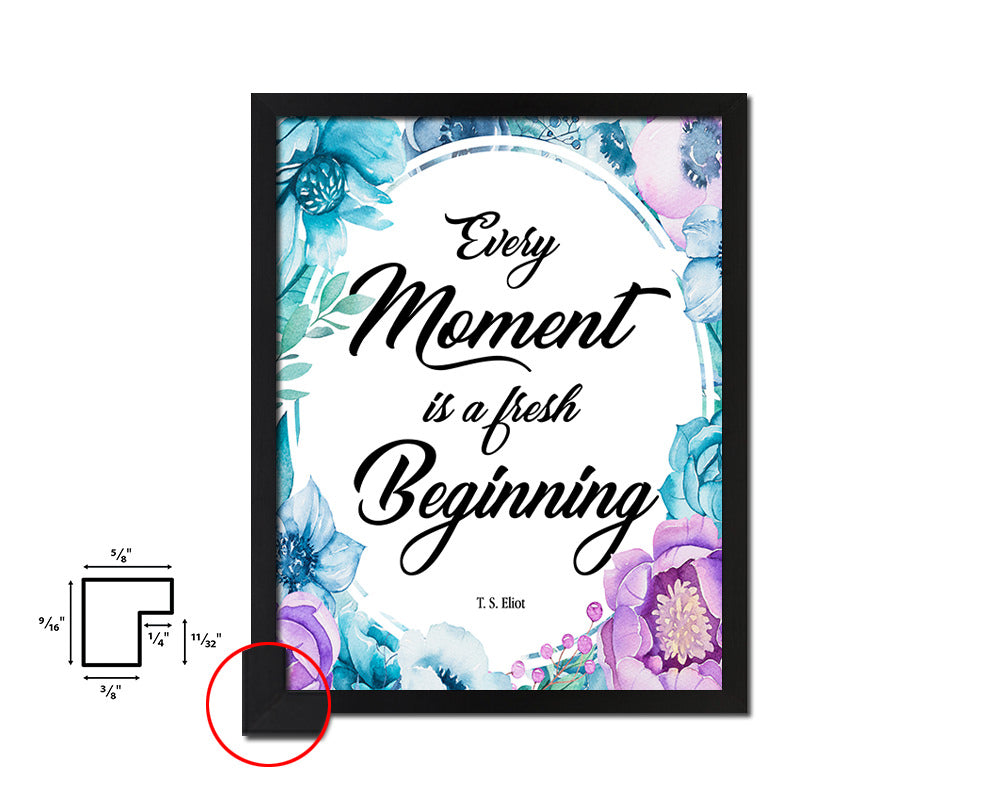 Every moment is a fresh beginning Quote Boho Flower Framed Print Wall Decor Art