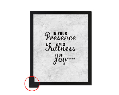 In your presence is fullness of joy, Psalm 16:11 Bible Scripture Verse Framed Print Wall Art Decor Gifts