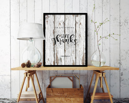 In everything give thanks, 1 Thessalonians 5:18 Quote Framed Print Home Decor Wall Art Gifts